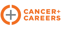The Cancer and Careers logo features an orange circle with a gray plus sign, next to the words "CANCER + CAREERS" in bold orange lettering.